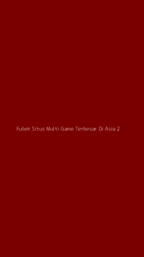 Tampilan Antarmuka Aplikasi Fubet Situs Multi Game Terbesar Di Asia - 2