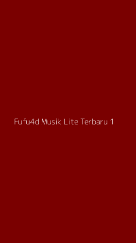 Tampilan Antarmuka Aplikasi Fufu4d Musik Lite Terbaru - 1