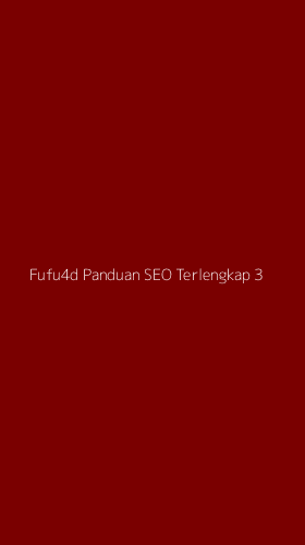 Tampilan Antarmuka Aplikasi Fufu4d Panduan Seo Terlengkap - 3