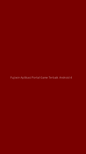 Tampilan Antarmuka Aplikasi Fujiwin Aplikasi Portal Game Terbaik Android - 4