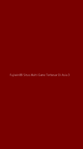 Tampilan Antarmuka Aplikasi Fujiwin88 Situs Multi Game Terbesar Di Asia - 3