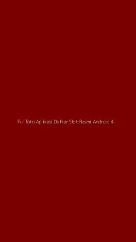 Tampilan Antarmuka Aplikasi Ful Toto Aplikasi Daftar Slot Resmi Android - 4