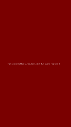 Tampilan Antarmuka Aplikasi Fulustoto Daftar Kumpulan Link Situs Game Populer - 1