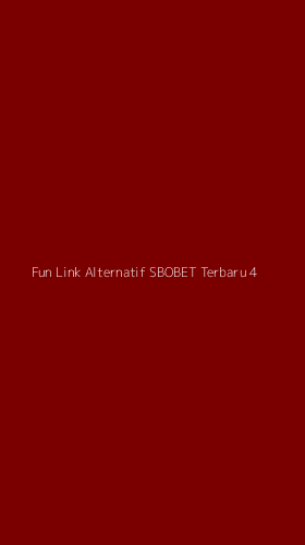 Tampilan Antarmuka Aplikasi Fun Link Alternatif Sbobet Terbaru - 4