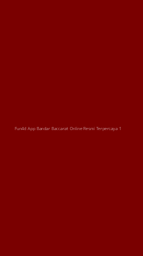 Tampilan Antarmuka Aplikasi Fun4d App Bandar Baccarat Online Resmi Terpercaya - 1
