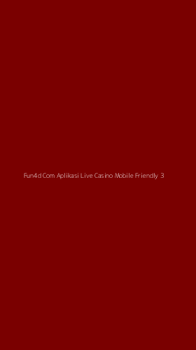 Tampilan Antarmuka Aplikasi Fun4d Com Aplikasi Live Casino Mobile Friendly - 3