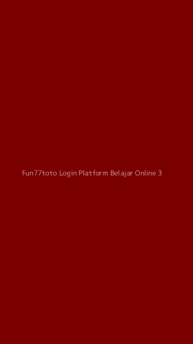 Tampilan Antarmuka Aplikasi Fun77toto Login Platform Belajar Online - 3
