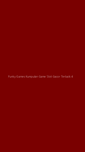 Tampilan Antarmuka Aplikasi Funky Games Kumpulan Game Slot Gacor Terbaik - 4