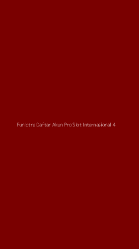 Tampilan Antarmuka Aplikasi Funlotre Daftar Akun Pro Slot Internasional - 4