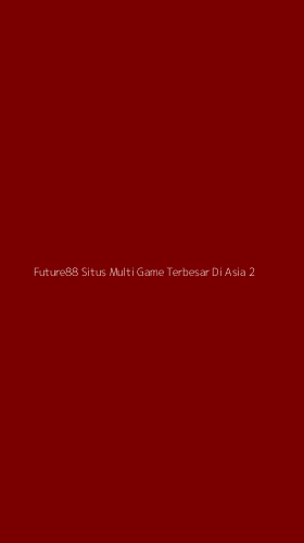 Tampilan Antarmuka Aplikasi Future88 Situs Multi Game Terbesar Di Asia - 2