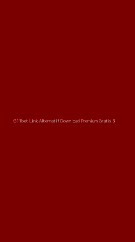 Tampilan Antarmuka Aplikasi G11bet Link Alternatif Download Premium Gratis - 3