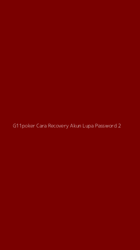Tampilan Antarmuka Aplikasi G11poker Cara Recovery Akun Lupa Password - 2