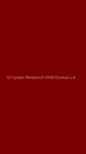Tampilan Antarmuka Aplikasi G11poker Pembersih Ram Otomatis - 4