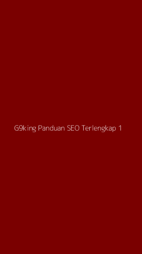 Tampilan Antarmuka Aplikasi G9king Panduan Seo Terlengkap - 1