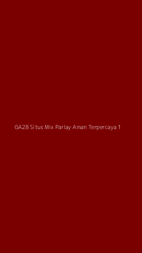 Tampilan Antarmuka Aplikasi Ga28 Situs Mix Parlay Aman Terpercaya - 1