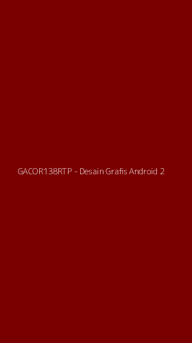 Tampilan Antarmuka Aplikasi GACOR138RTP - Desain Grafis Android - 2