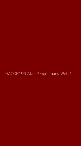 Tampilan Antarmuka Aplikasi Gacor199 Alat Pengembang Web - 1