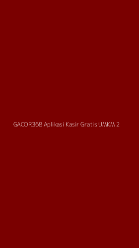 Tampilan Antarmuka Aplikasi Gacor368 Aplikasi Kasir Gratis Umkm - 2