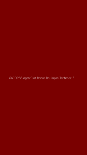 Tampilan Antarmuka Aplikasi Gacor66 Agen Slot Bonus Rollingan Terbesar - 3
