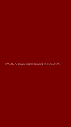 Tampilan Antarmuka Aplikasi Gacor777 Login Bandar Bola Deposit Dana Ovo - 1