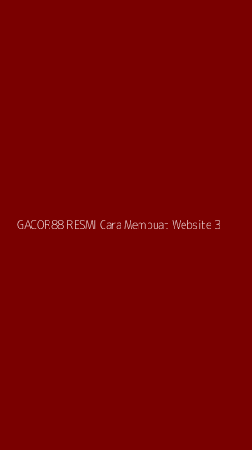 Tampilan Antarmuka Aplikasi Gacor88 Resmi Cara Membuat Website - 3