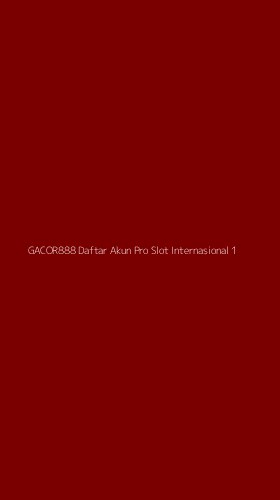 Tampilan Antarmuka Aplikasi Gacor888 Daftar Akun Pro Slot Internasional - 1