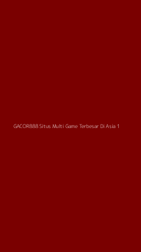 Tampilan Antarmuka Aplikasi Gacor888 Situs Multi Game Terbesar Di Asia - 1