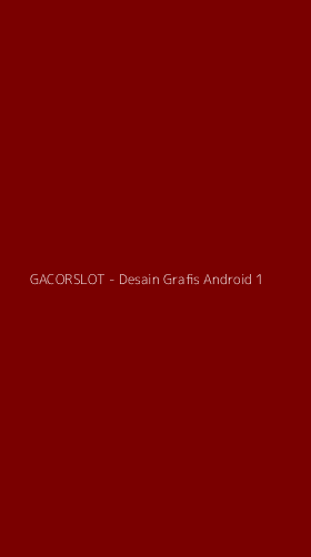 Tampilan Antarmuka Aplikasi GACORSLOT - Desain Grafis Android - 1