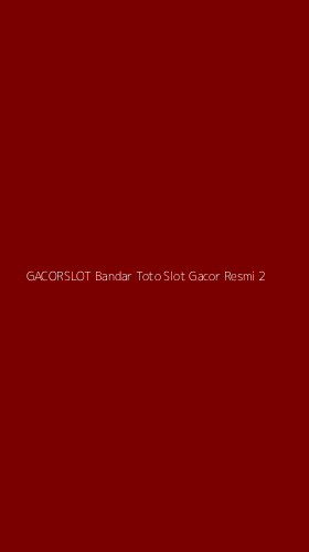 Tampilan Antarmuka Aplikasi Gacorslot Bandar Toto Slot Gacor Resmi - 2