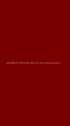 Tampilan Antarmuka Aplikasi Gacorslot138 Daftar Akun Pro Slot Internasional - 4