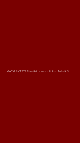 Tampilan Antarmuka Aplikasi Gacorslot777 Situs Rekomendasi Pilihan Terbaik - 3