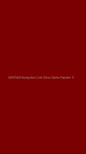 Tampilan Antarmuka Aplikasi Gadis4d Kumpulan Link Situs Game Populer - 3