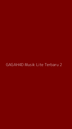 Tampilan Antarmuka Aplikasi Gagah4d Musik Lite Terbaru - 2