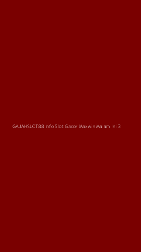 Tampilan Antarmuka Aplikasi Gajahslot88 Info Slot Gacor Maxwin Malam Ini - 3