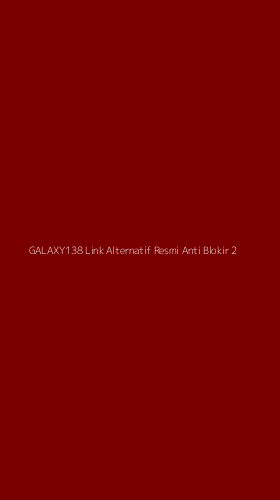 Tampilan Antarmuka Aplikasi Galaxy138 Link Alternatif Resmi Anti Blokir - 2
