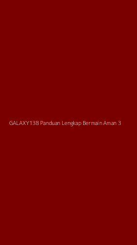 Tampilan Antarmuka Aplikasi Galaxy138 Panduan Lengkap Bermain Aman - 3