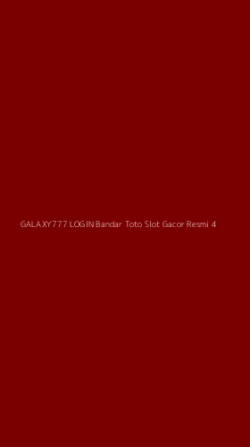 Tampilan Antarmuka Aplikasi Galaxy777 Login Bandar Toto Slot Gacor Resmi - 4