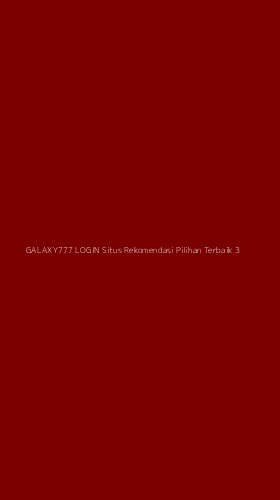 Tampilan Antarmuka Aplikasi Galaxy777 Login Situs Rekomendasi Pilihan Terbaik - 3