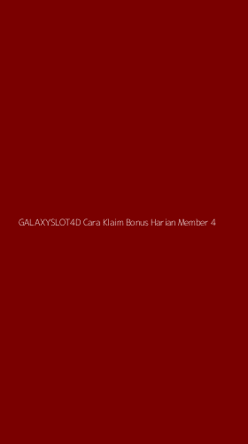 Tampilan Antarmuka Aplikasi Galaxyslot4d Cara Klaim Bonus Harian Member - 4