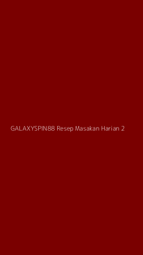 Tampilan Antarmuka Aplikasi Galaxyspin88 Resep Masakan Harian - 2