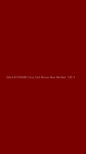Tampilan Antarmuka Aplikasi Galaxyspin88 Situs Slot Bonus New Member 100 - 3