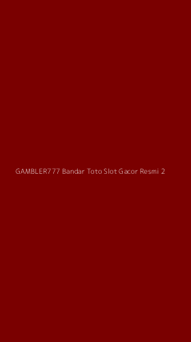 Tampilan Antarmuka Aplikasi Gambler777 Bandar Toto Slot Gacor Resmi - 2