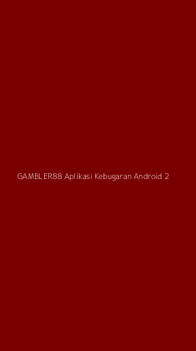 Tampilan Antarmuka Aplikasi Gambler88 Aplikasi Kebugaran Android - 2