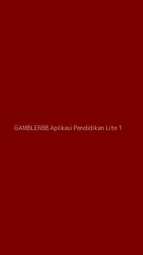 Tampilan Antarmuka Aplikasi Gambler88 Aplikasi Pendidikan Lite - 1
