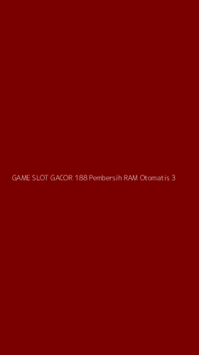 Tampilan Antarmuka Aplikasi Game Slot Gacor 188 Pembersih Ram Otomatis - 3