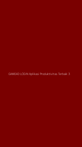 Tampilan Antarmuka Aplikasi Game4d Login Aplikasi Produktivitas Terbaik - 3