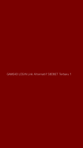 Tampilan Antarmuka Aplikasi Game4d Login Link Alternatif Sbobet Terbaru - 1