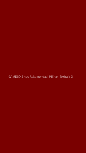 Tampilan Antarmuka Aplikasi Game69 Situs Rekomendasi Pilihan Terbaik - 3