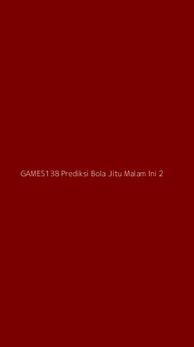 Tampilan Antarmuka Aplikasi Games138 Prediksi Bola Jitu Malam Ini - 2