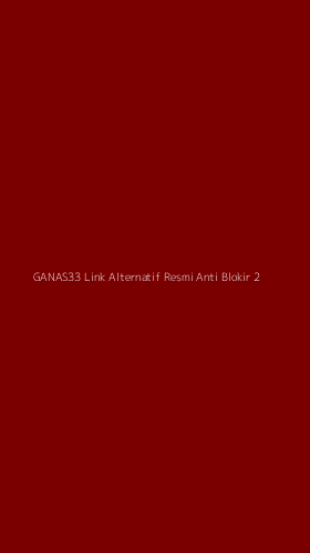 Tampilan Antarmuka Aplikasi Ganas33 Link Alternatif Resmi Anti Blokir - 2